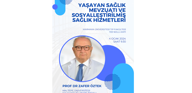 04.01.2024 tarihinde 09.30'da Prof. Dr. Zafer Öztek'in ''Yaşayan Sağlık Mevzuatı ve Sosyalleştirilmiş Sağlık Hizmetleri'' başlıklı semineri 1133 No'lu amfide gerçekleşecektir.